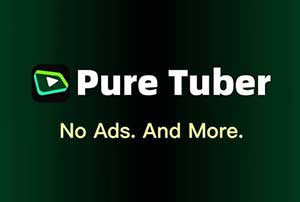 puretuber 专为安卓用户打造的youtube第三方客户端软件